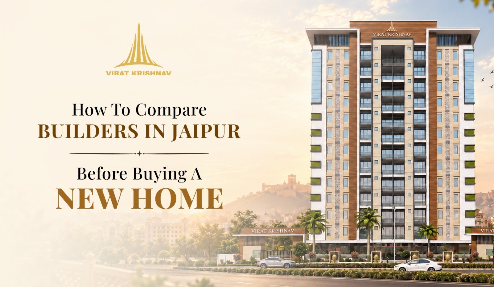 How to Compare Builders in Jaipur Before Buying a New Home