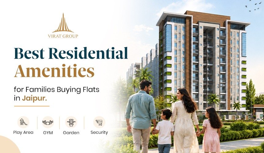 Best Residential Amenities for Families Buying Flats